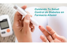 Cuidando Tu Salud: Control de Diabetes en Farmacia Altemir